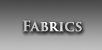 Fabrics